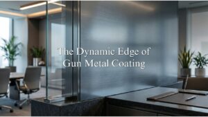 The Dynamic Edge of Gun Metal Coating