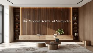 The Modern Revival of Marquetry